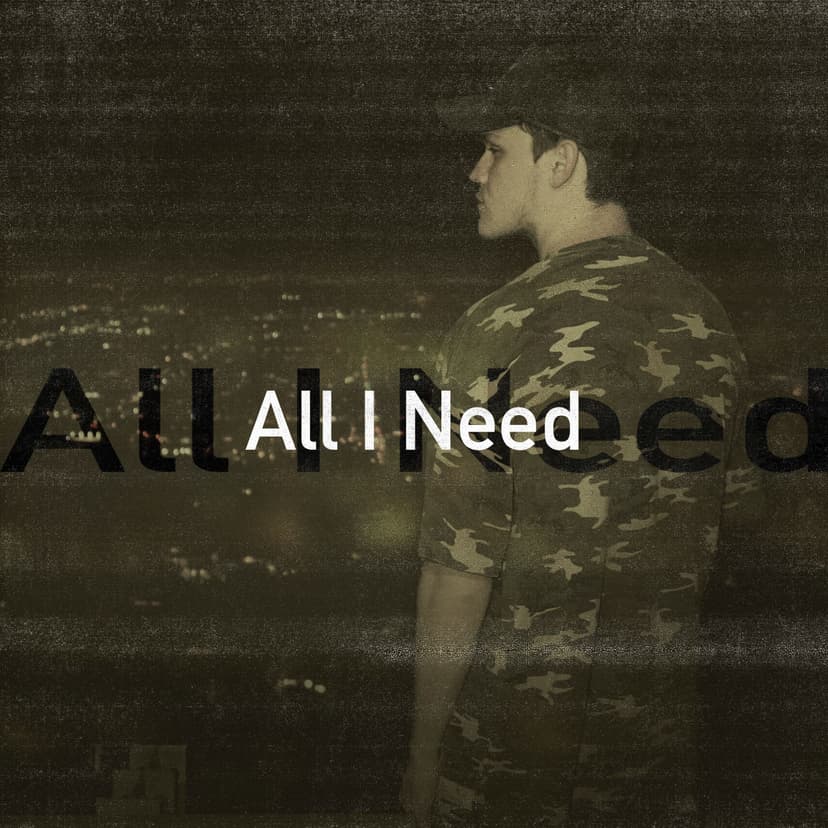 All I Need